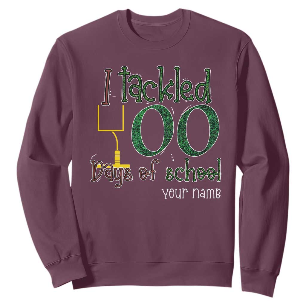 Personalized 100TH Day Of School Football Sweatshirt Custom Text I Tackled 100 Days Of School TS11 Maroon Print Your Wear
