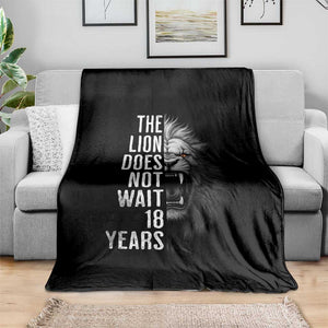 Funny The Lion Does Not Wait 18 Years Throw Blanket Lion Meme Gen Z Alpha TS11 Print Your Wear