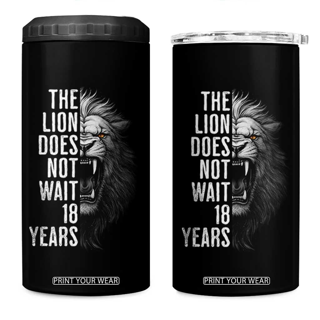 Funny The Lion Does Not Wait 18 Years 4 in 1 Can Cooler Tumbler Lion Meme Gen Z Alpha TS11 One Size: 16 oz Black Print Your Wear