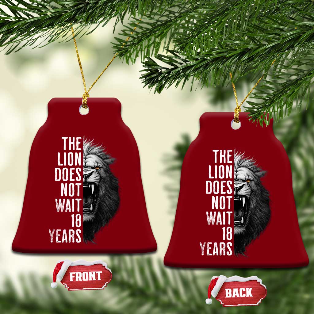 Funny The Lion Does Not Wait 18 Years Ceramic Ornament Lion Meme Gen Z Alpha TS11 Print Your Wear