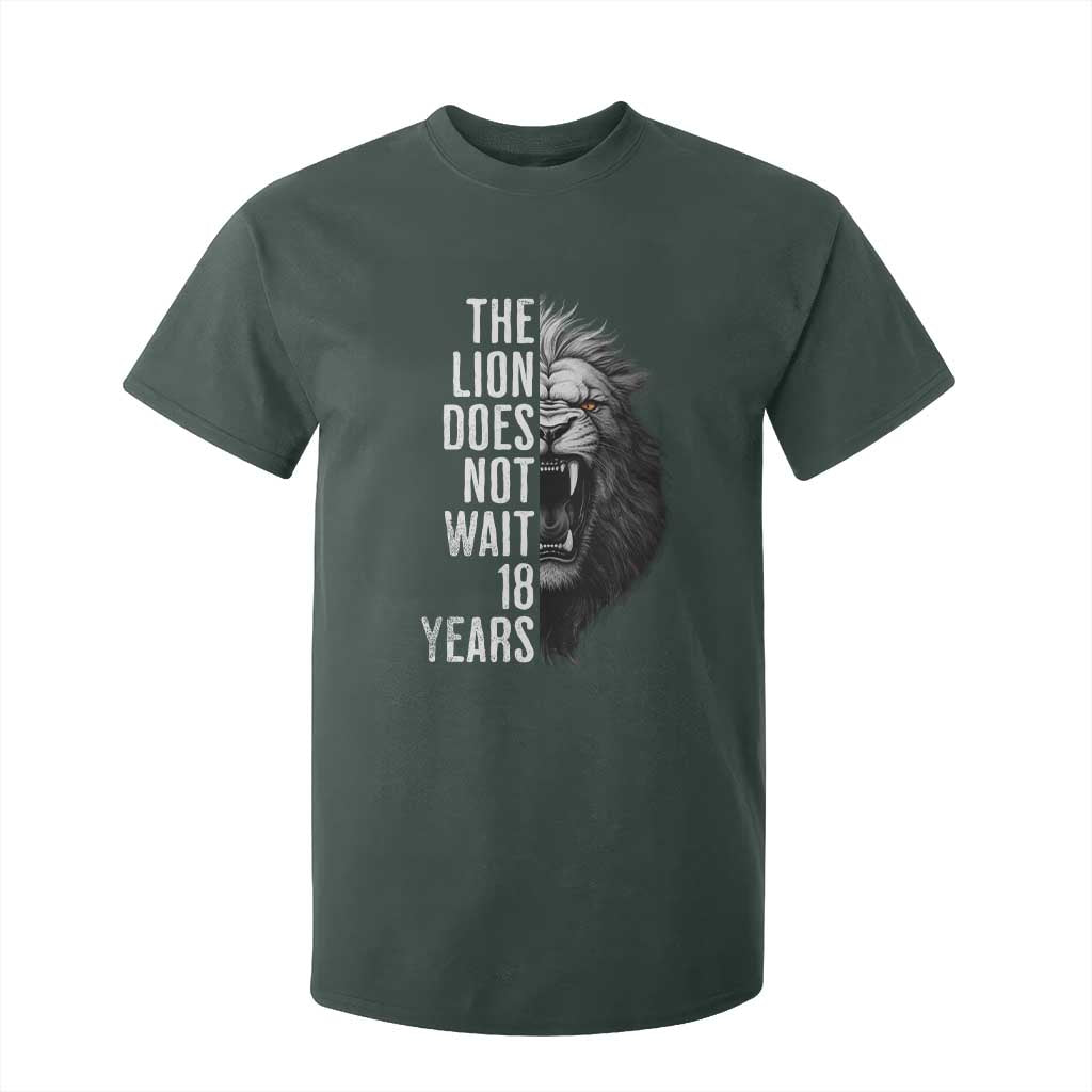 Funny The Lion Does Not Wait 18 Years T Shirt For Kid Lion Meme Gen Z Alpha TS11 Dark Forest Green Print Your Wear