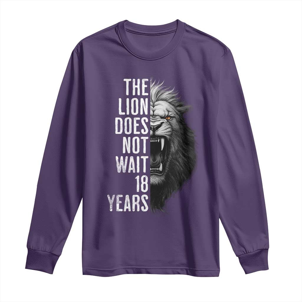 Funny The Lion Does Not Wait 18 Years Long Sleeve Shirt Lion Meme Gen Z Alpha TS11 Purple Print Your Wear