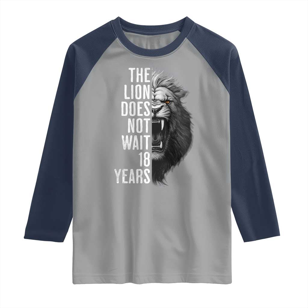 Funny The Lion Does Not Wait 18 Years Raglan Shirt Lion Meme Gen Z Alpha TS11 Sport Gray Navy Print Your Wear