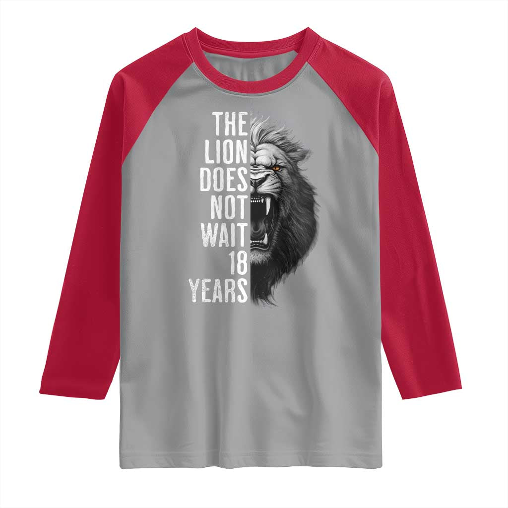 Funny The Lion Does Not Wait 18 Years Raglan Shirt Lion Meme Gen Z Alpha TS11 Sport Gray Red Print Your Wear