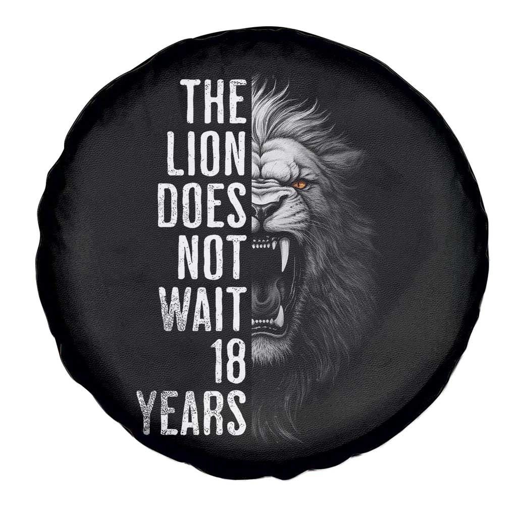 Funny The Lion Does Not Wait 18 Years Spare Tire Cover Lion Meme Gen Z Alpha TS11 Print Your Wear