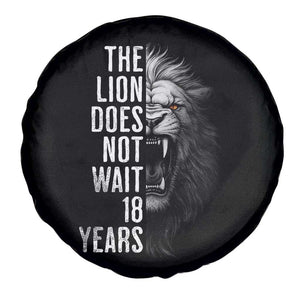 Funny The Lion Does Not Wait 18 Years Spare Tire Cover Lion Meme Gen Z Alpha TS11 Print Your Wear
