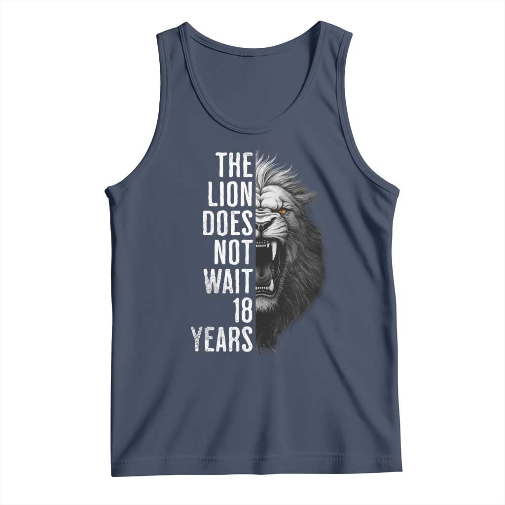 Funny The Lion Does Not Wait 18 Years Tank Top Lion Meme Gen Z Alpha TS11 Navy Print Your Wear