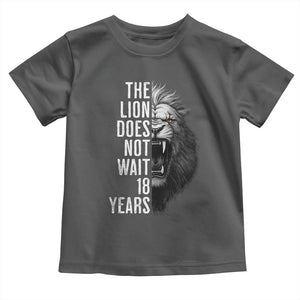 Funny The Lion Does Not Wait 18 Years Toddler T Shirt Lion Meme Gen Z Alpha TS11 Dark Heather Print Your Wear