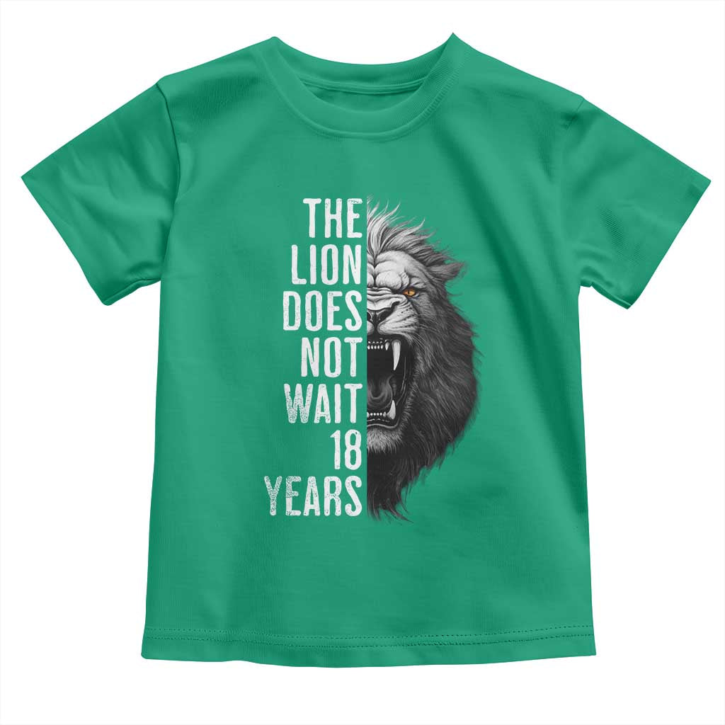 Funny The Lion Does Not Wait 18 Years Toddler T Shirt Lion Meme Gen Z Alpha TS11 Irish Green Print Your Wear