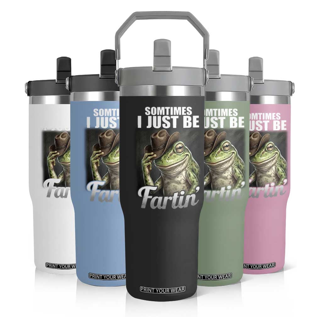 Funny Sometimes I Just Be Fartin Cowboy Frog Flip Straw Tumbler TS11 Print Your Wear