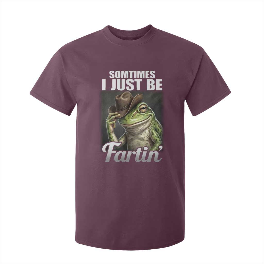 Funny Sometimes I Just Be Fartin Cowboy Frog T Shirt For Kid TS11 Maroon Print Your Wear