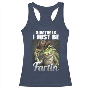 Funny Sometimes I Just Be Fartin Cowboy Frog Racerback Tank Top TS11 Navy Print Your Wear