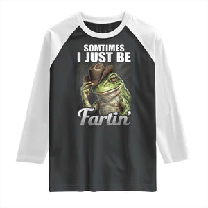 Funny Sometimes I Just Be Fartin Cowboy Frog Raglan Shirt TS11 Black White Print Your Wear