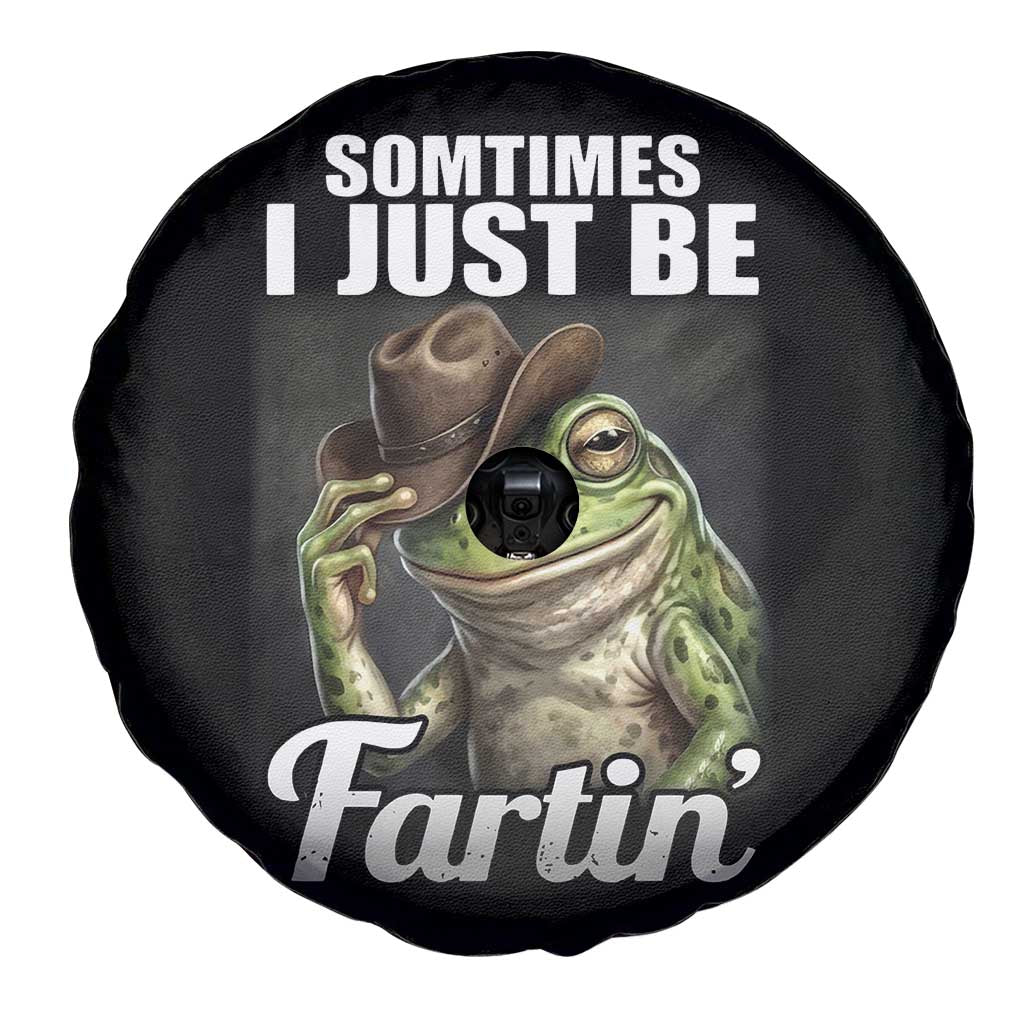 Funny Sometimes I Just Be Fartin Cowboy Frog Spare Tire Cover TS11 Print Your Wear