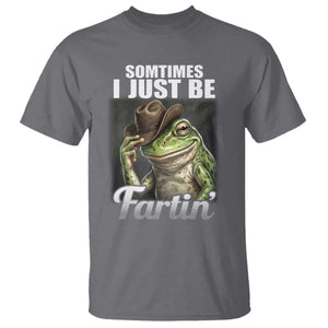 Funny Sometimes I Just Be Fartin Cowboy Frog T Shirt TS11 Charcoal Print Your Wear