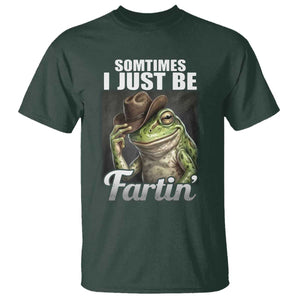 Funny Sometimes I Just Be Fartin Cowboy Frog T Shirt TS11 Dark Forest Green Print Your Wear