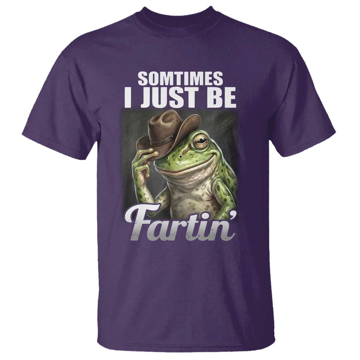 Funny Sometimes I Just Be Fartin Cowboy Frog T Shirt TS11 Purple Print Your Wear