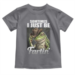 Funny Sometimes I Just Be Fartin Cowboy Frog Toddler T Shirt TS11 Charcoal Print Your Wear