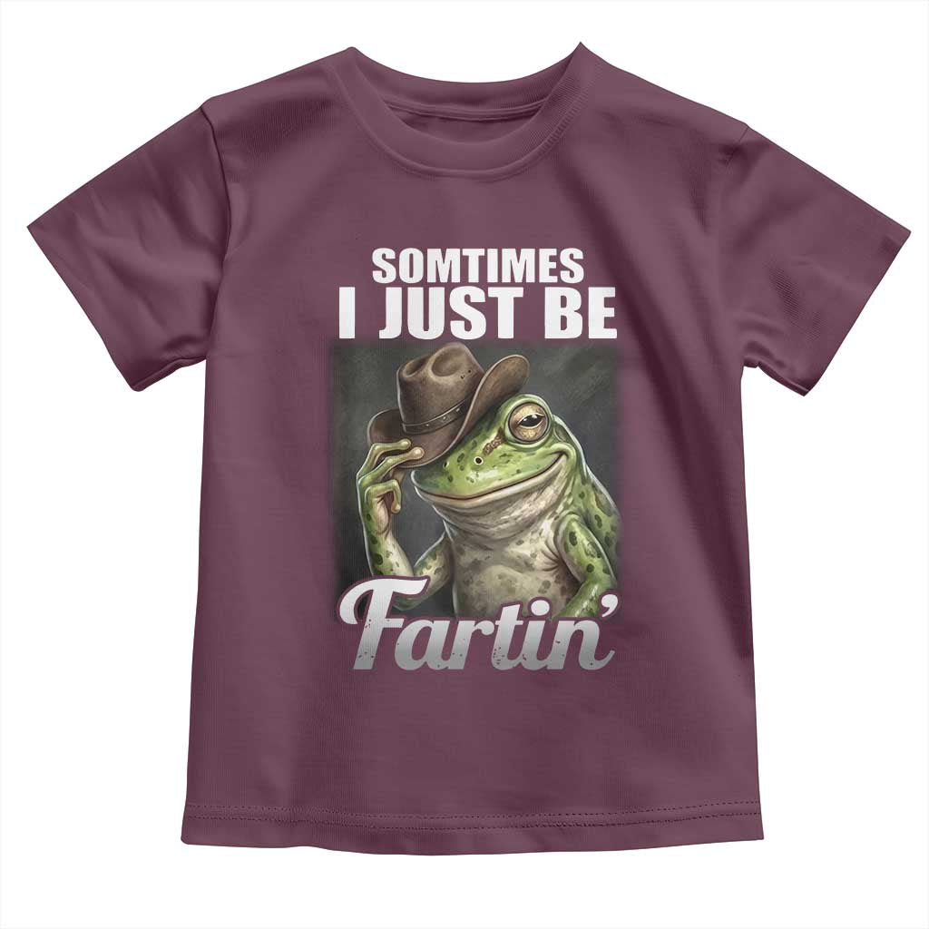 Funny Sometimes I Just Be Fartin Cowboy Frog Toddler T Shirt TS11 Maroon Print Your Wear