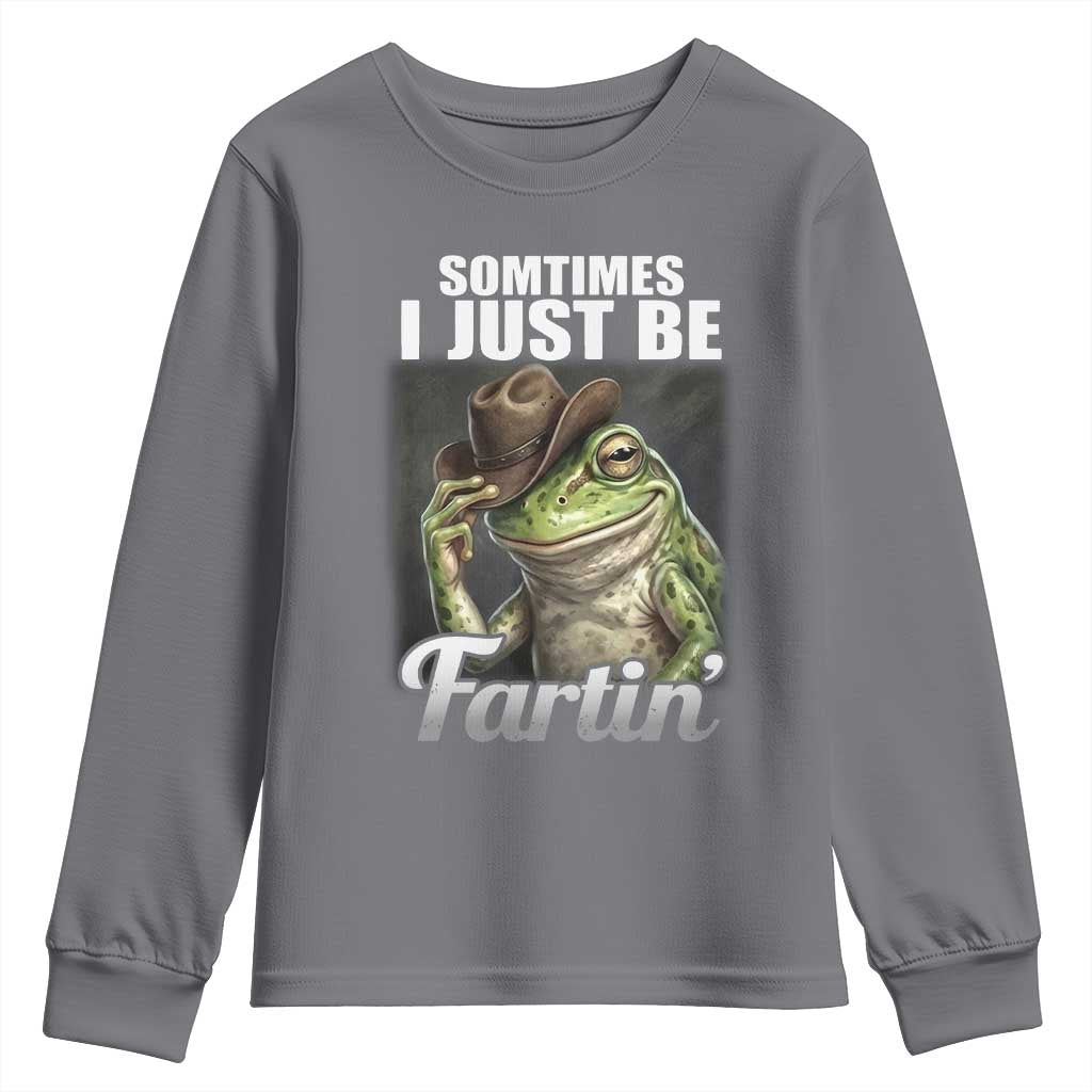 Funny Sometimes I Just Be Fartin Cowboy Frog Youth Sweatshirt TS11 Charcoal Print Your Wear