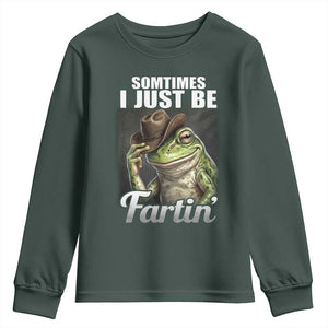 Funny Sometimes I Just Be Fartin Cowboy Frog Youth Sweatshirt TS11 Dark Forest Green Print Your Wear