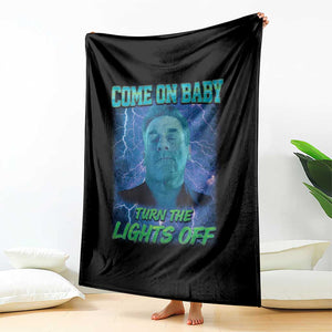 Funny Come On Baby Turn The Lights Off Throw Blanket Dance Club Meme TS11 Print Your Wear