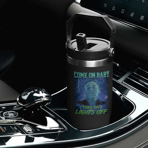 Funny Come On Baby Turn The Lights Off Flip Straw Tumbler Dance Club Meme TS11 Print Your Wear