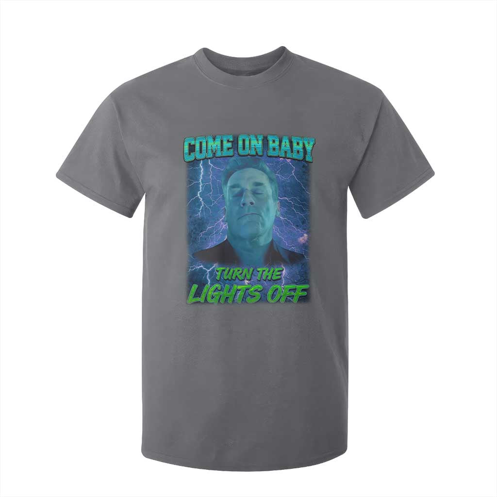 Funny Come On Baby Turn The Lights Off T Shirt For Kid Dance Club Meme TS11 Charcoal Print Your Wear