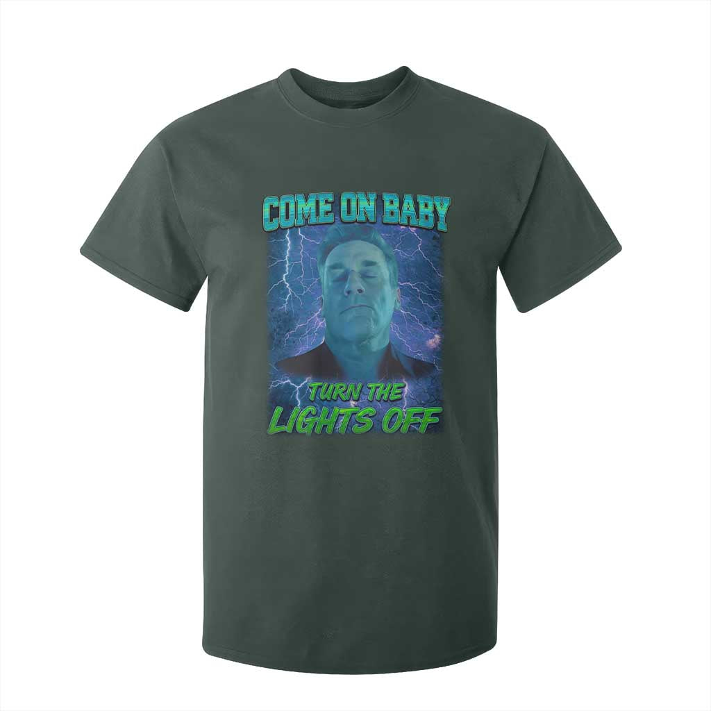 Funny Come On Baby Turn The Lights Off T Shirt For Kid Dance Club Meme TS11 Dark Forest Green Print Your Wear