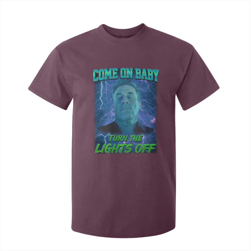 Funny Come On Baby Turn The Lights Off T Shirt For Kid Dance Club Meme TS11 Maroon Print Your Wear