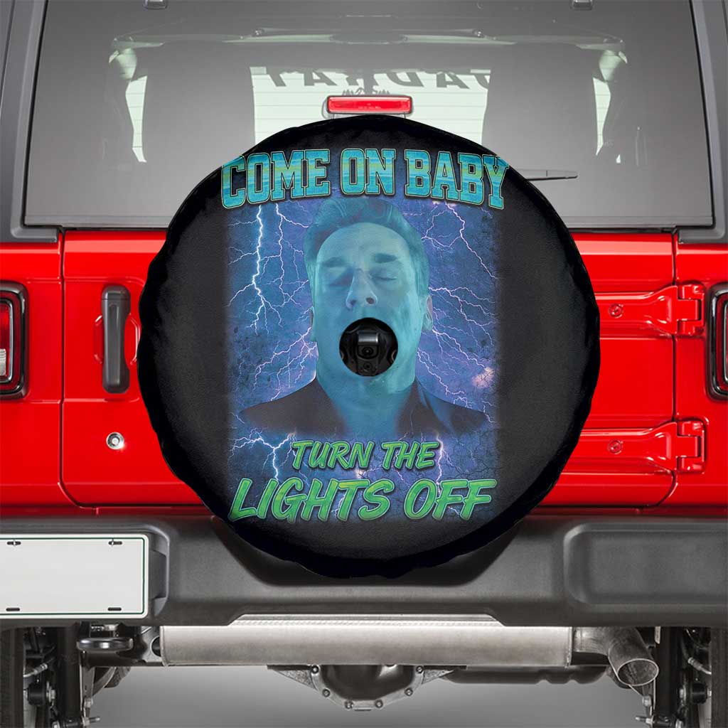 Funny Come On Baby Turn The Lights Off Spare Tire Cover Dance Club Meme TS11 Black Print Your Wear