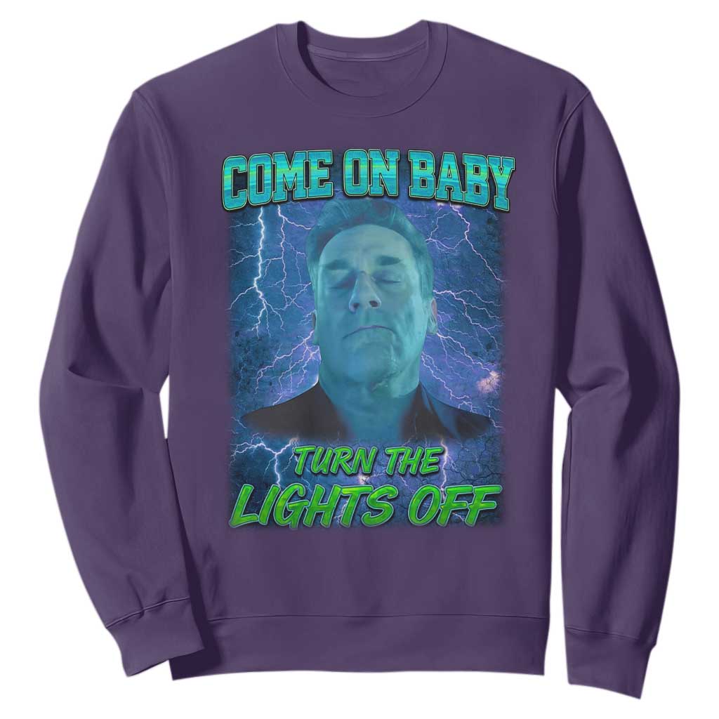 Funny Come On Baby Turn The Lights Off Sweatshirt Dance Club Meme TS11 Purple Print Your Wear