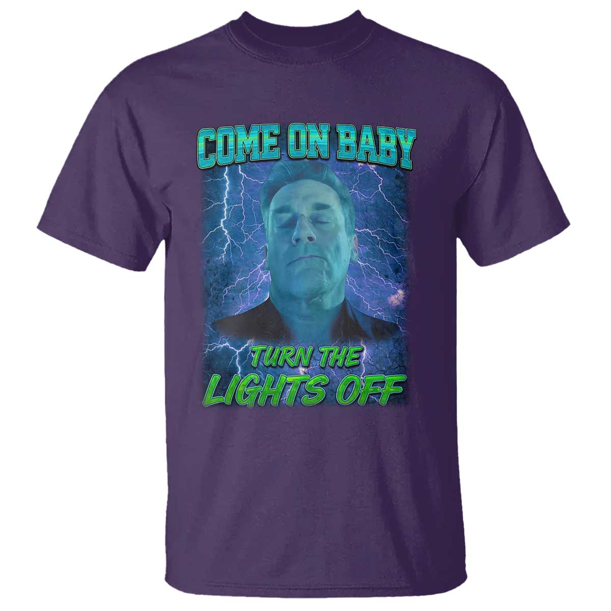Funny Come On Baby Turn The Lights Off T Shirt Dance Club Meme TS11 Purple Print Your Wear