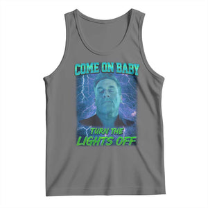 Funny Come On Baby Turn The Lights Off Tank Top Dance Club Meme TS11 Black Heather Print Your Wear