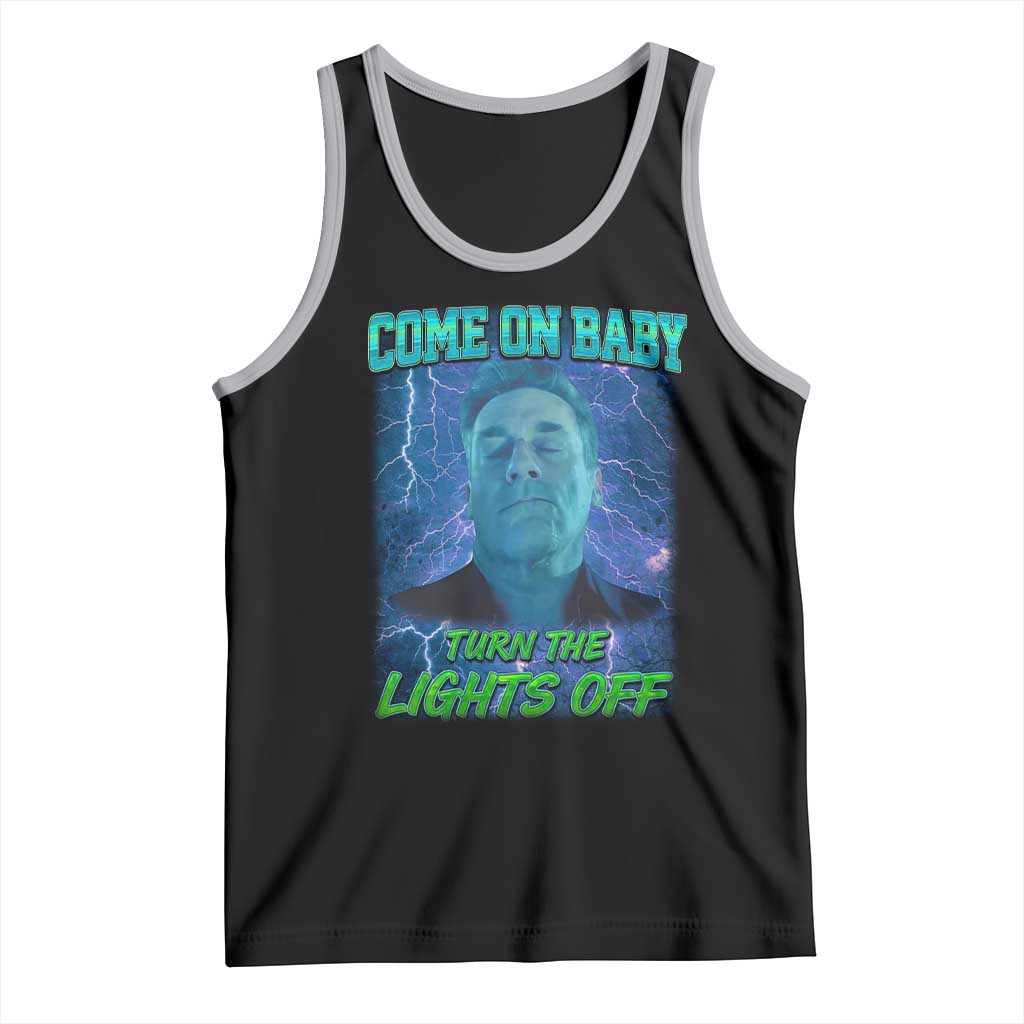 Funny Come On Baby Turn The Lights Off Tank Top Dance Club Meme TS11 Black Athletic Heather Print Your Wear