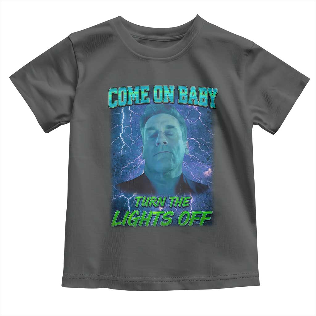 Funny Come On Baby Turn The Lights Off Toddler T Shirt Dance Club Meme TS11 Dark Heather Print Your Wear