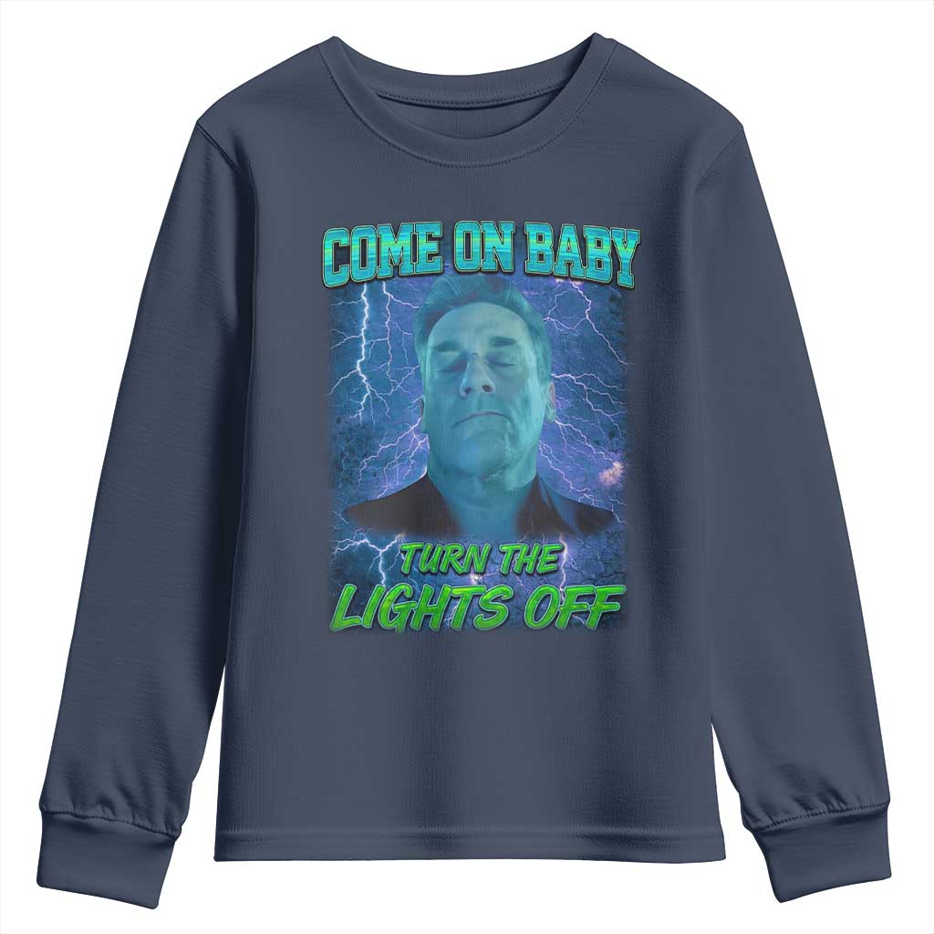 Funny Come On Baby Turn The Lights Off Youth Sweatshirt Dance Club Meme TS11 Navy Print Your Wear