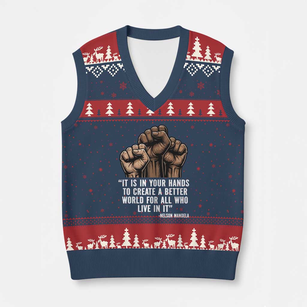 Nelson Mandela V-Neck Knit Sweater Vest It Is In Your Hands To Create A Better World For All Who Live In It TS11 Navy Red Print Your Wear