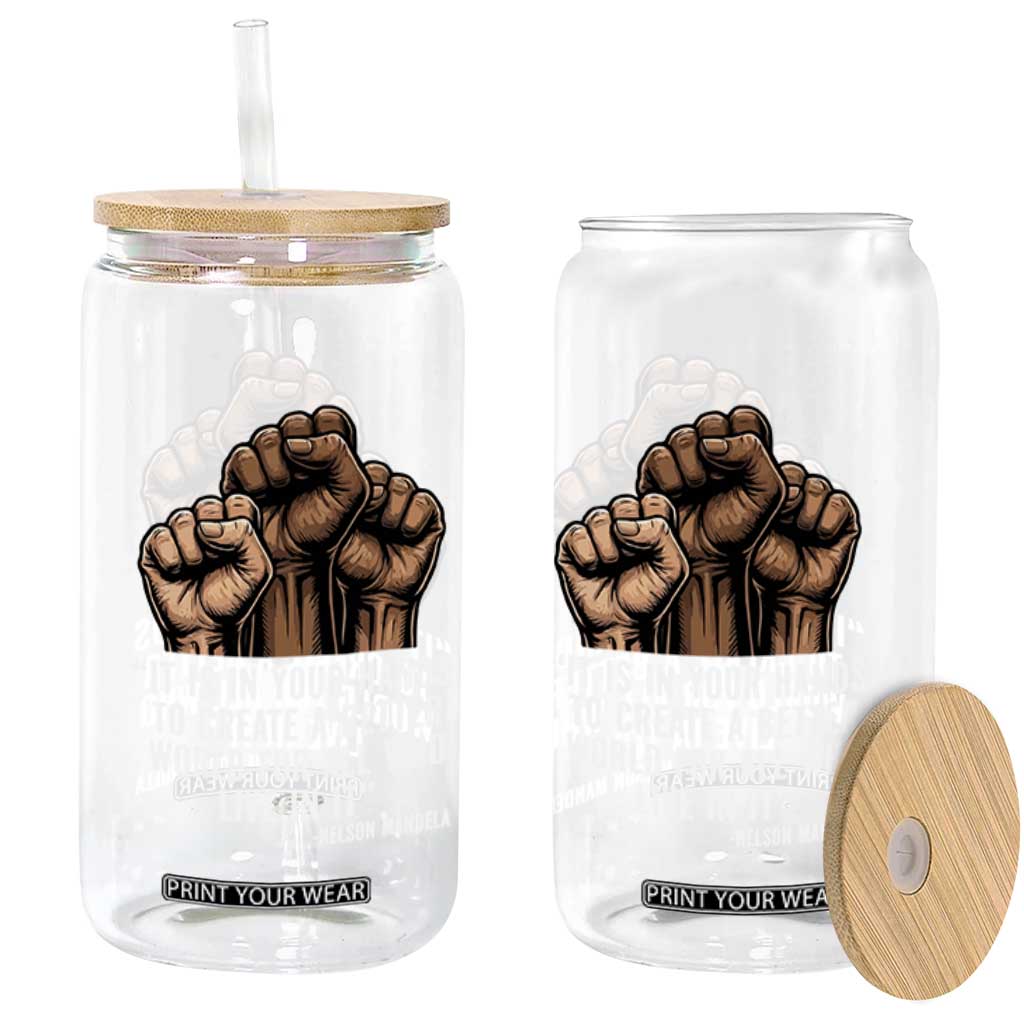 Nelson Mandela Glass Can It Is In Your Hands To Create A Better World For All Who Live In It TS11 Print Your Wear