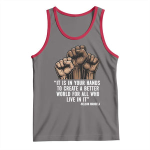 Nelson Mandela Tank Top It Is In Your Hands To Create A Better World For All Who Live In It TS11 Deep Heather Red Print Your Wear