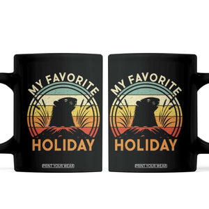 Funny Groundhog Day Coffee Mug My Favorite Holiday Retro Vintage Woodchuck TS11 Black Print Your Wear