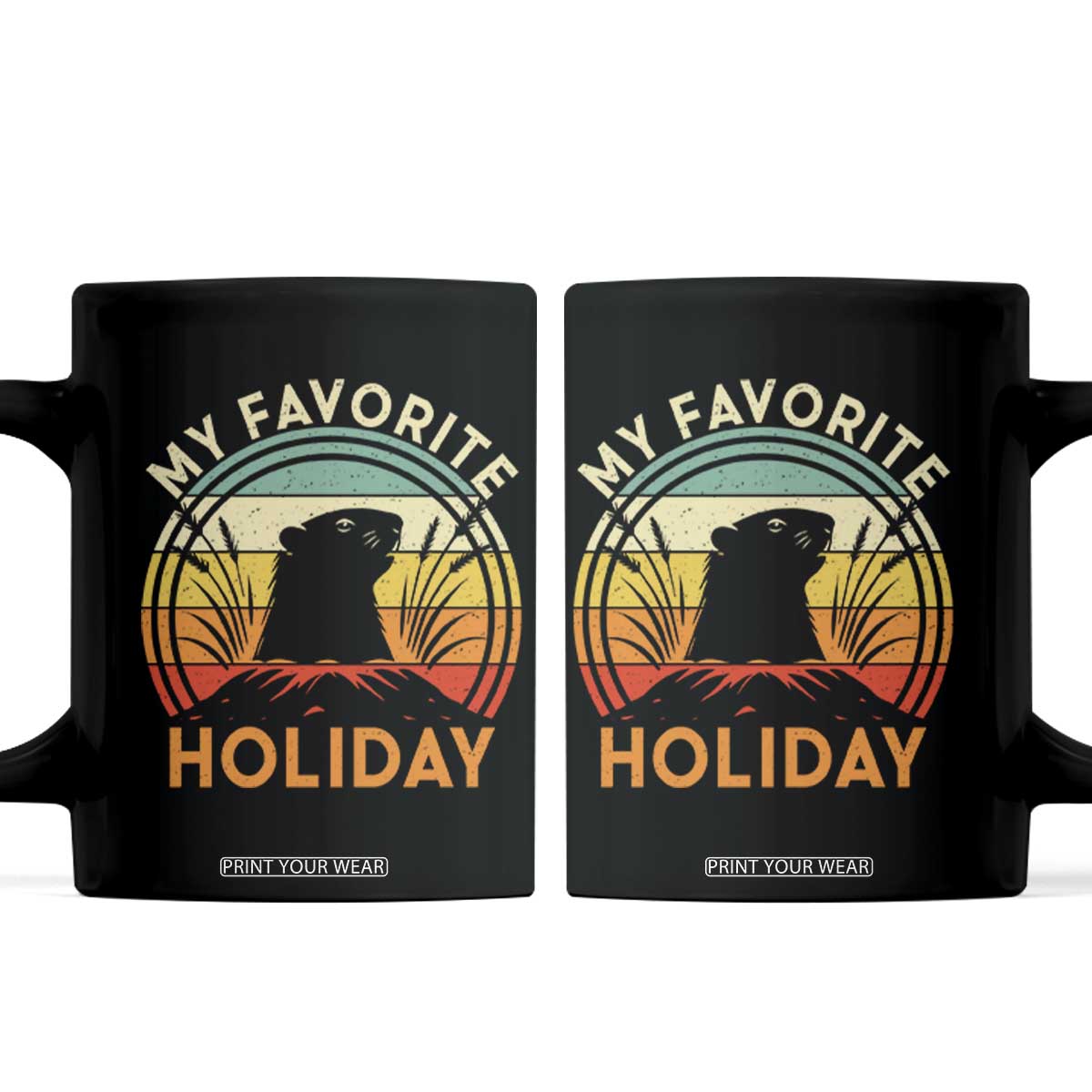 Funny Groundhog Day Coffee Mug My Favorite Holiday Retro Vintage Woodchuck TS11 Black Print Your Wear