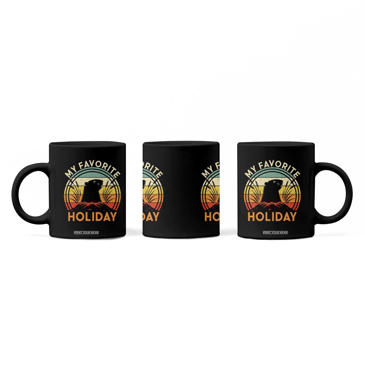 Funny Groundhog Day Coffee Mug My Favorite Holiday Retro Vintage Woodchuck TS11 Print Your Wear