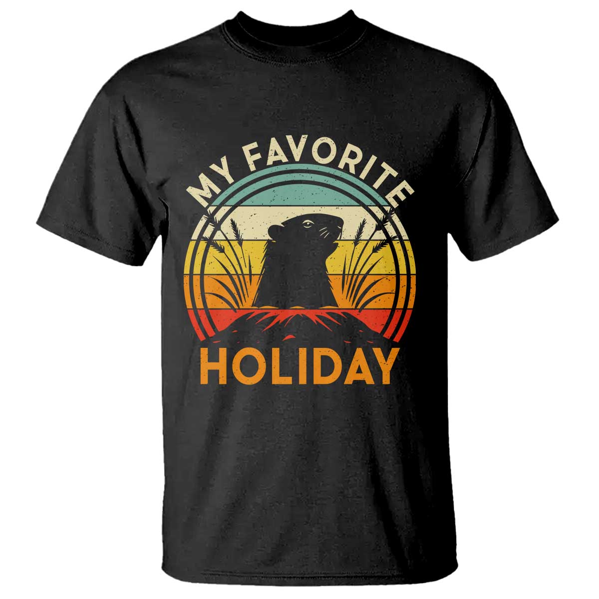 Funny Groundhog Day T Shirt My Favorite Holiday Retro Vintage Woodchuck TS11 Black Print Your Wear