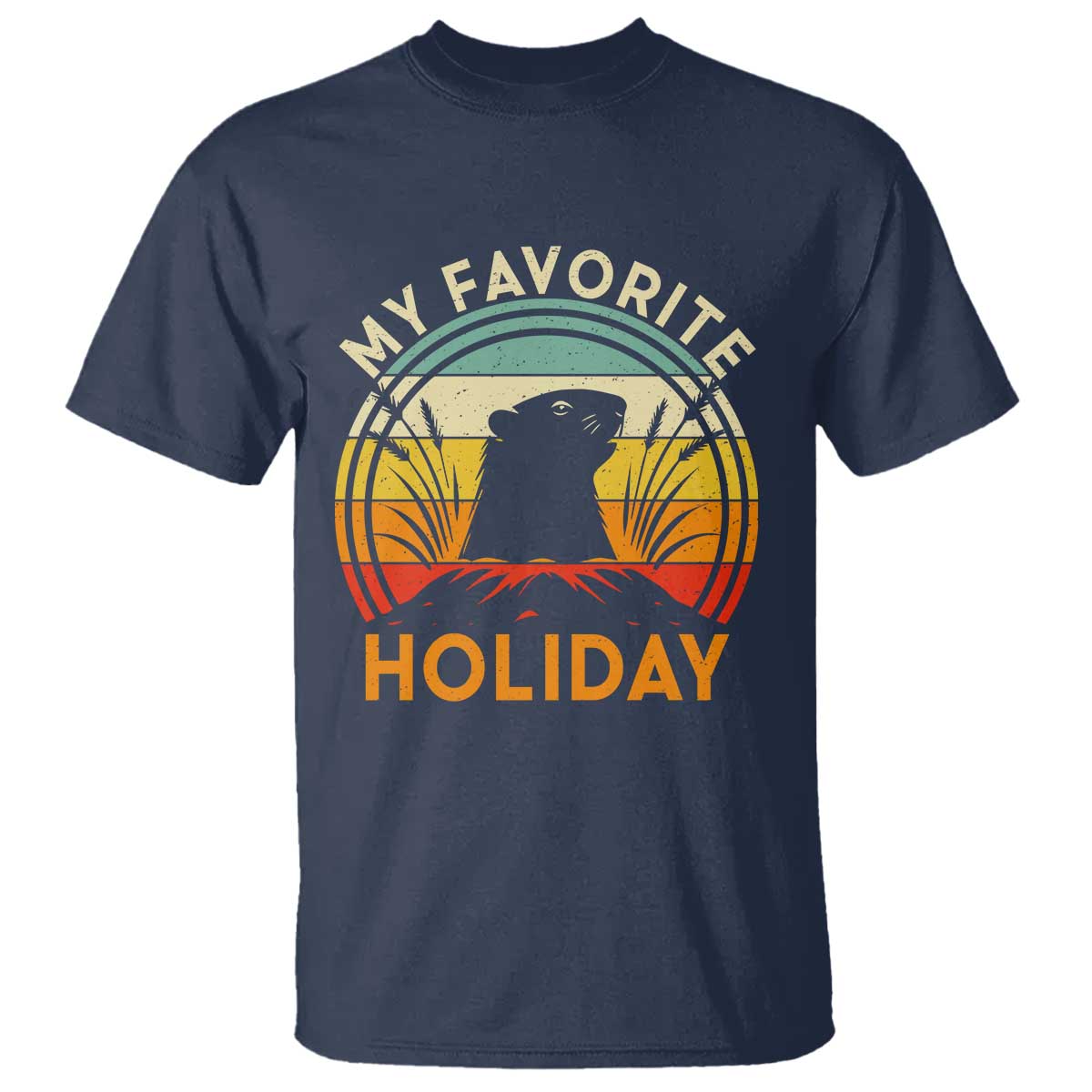 Funny Groundhog Day T Shirt My Favorite Holiday Retro Vintage Woodchuck TS11 Navy Print Your Wear