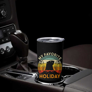 Funny Groundhog Day Tumbler Cup My Favorite Holiday Retro Vintage Woodchuck TS11 Print Your Wear