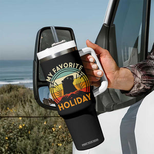 Funny Groundhog Day Tumbler With Handle My Favorite Holiday Retro Vintage Woodchuck TS11 Print Your Wear