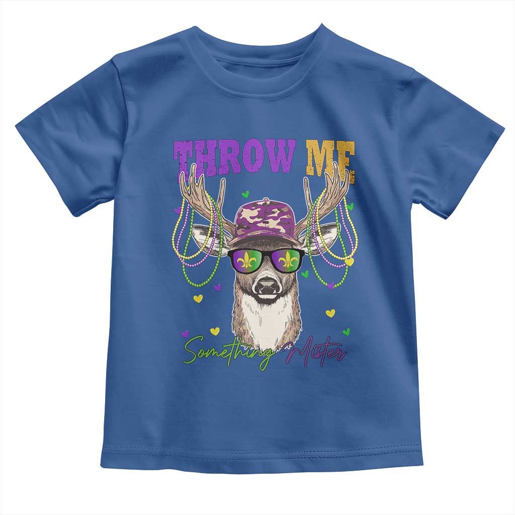 Funny Mardi Gras Mississippi Deer Toddler T Shirt Throw Me Something Mister Beads TS11 Royal Blue Print Your Wear