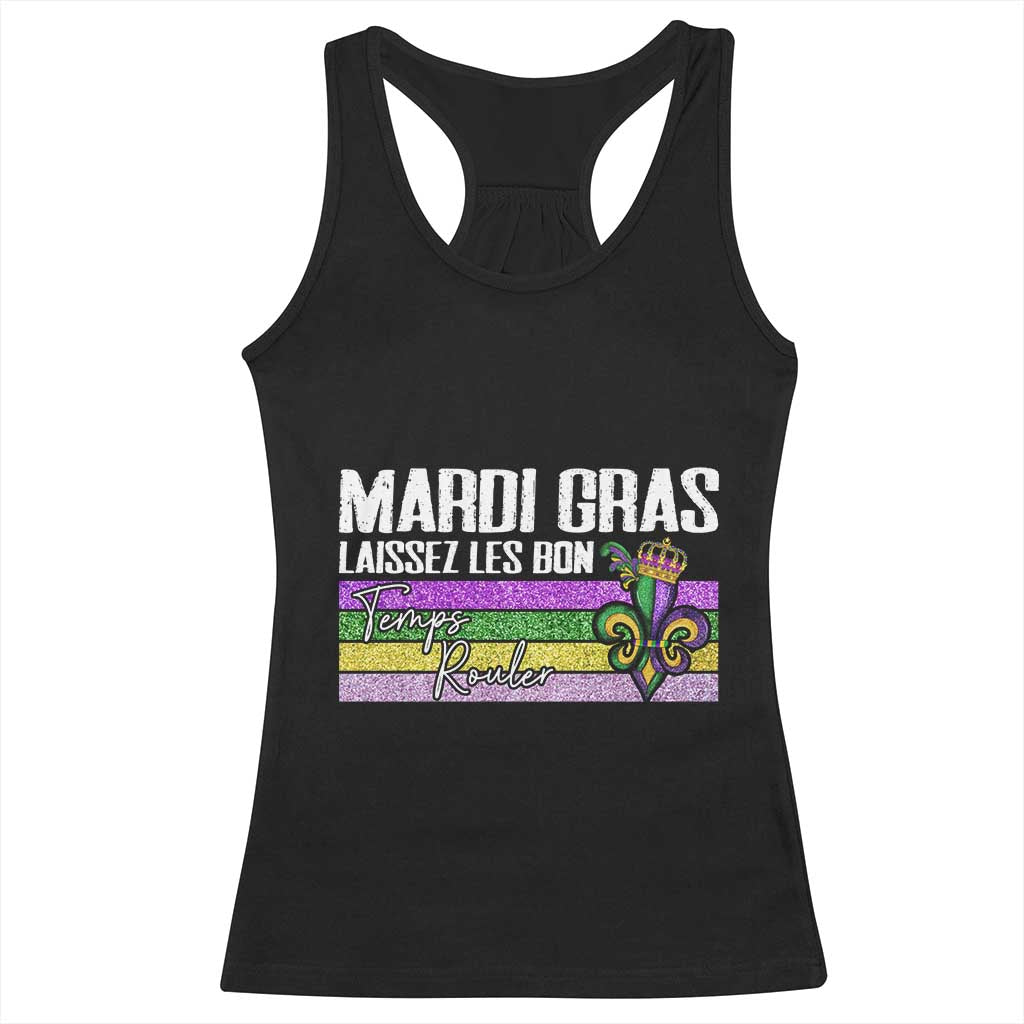 Funny Mardi Gras Laissez Les Bon Temps Rouler Racerback Tank Top Fleur De Lis Glitter Print TS11 Black Print Your Wear