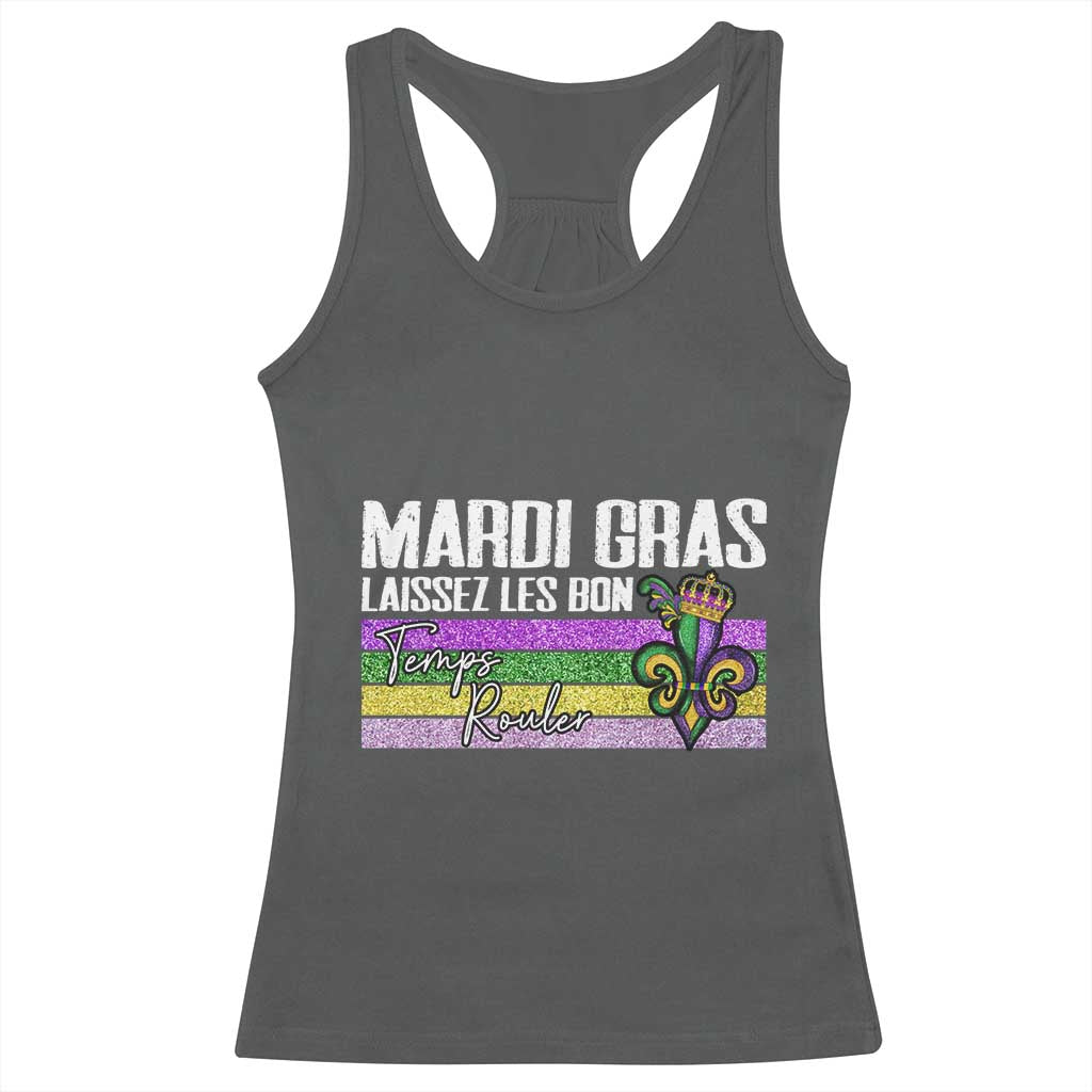 Funny Mardi Gras Laissez Les Bon Temps Rouler Racerback Tank Top Fleur De Lis Glitter Print TS11 Dark Heather Print Your Wear